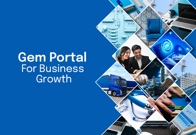Leveraging Gem Portal For Business Growth: Insights For Sellers